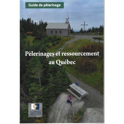 Guide - Pèlerinage et ressourcement au Québec